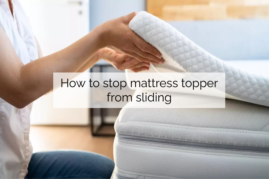 How to stop mattress topper from sliding